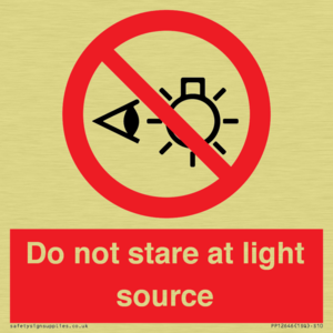 Do not stare at light source